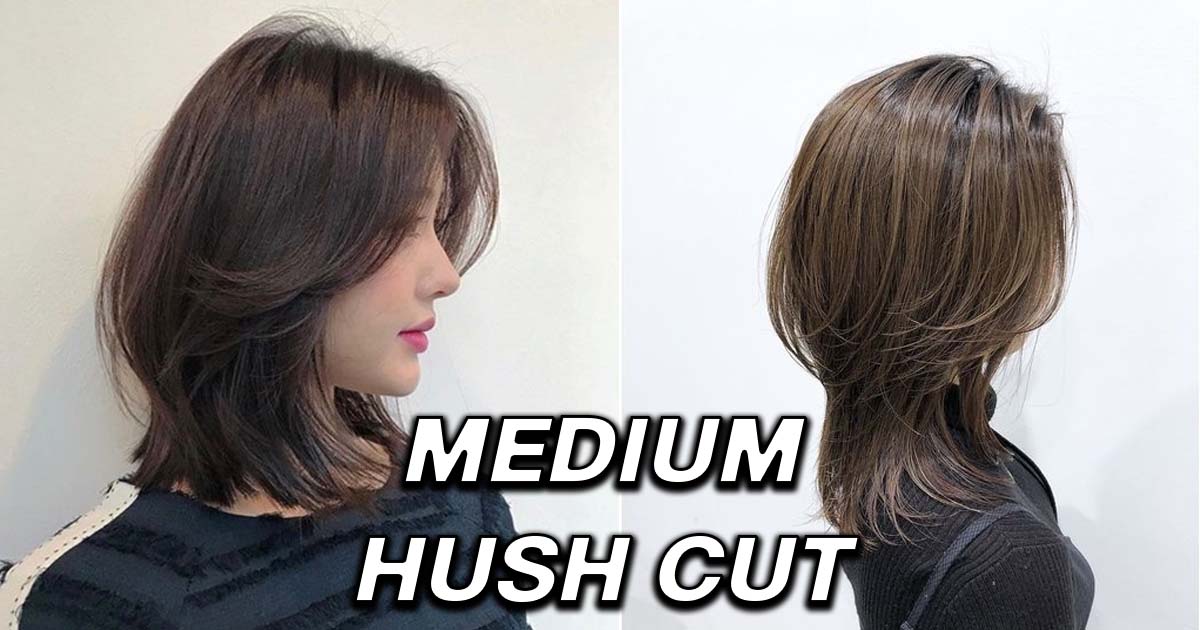 ทรงผม Medium Hush Cut เทรนด์ผมละมุน สวยเป็นธรรมชาติ ตัดแล้วดูแพงแบบไม่ต้องพยายาม